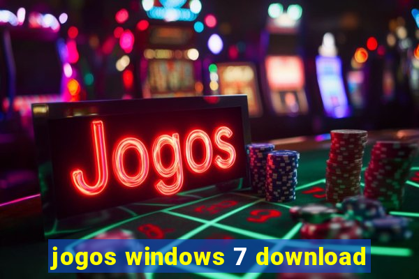 jogos windows 7 download