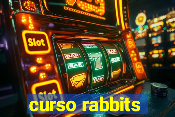 curso rabbits