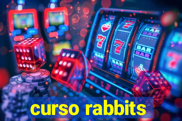 curso rabbits