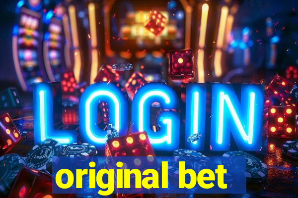 original bet