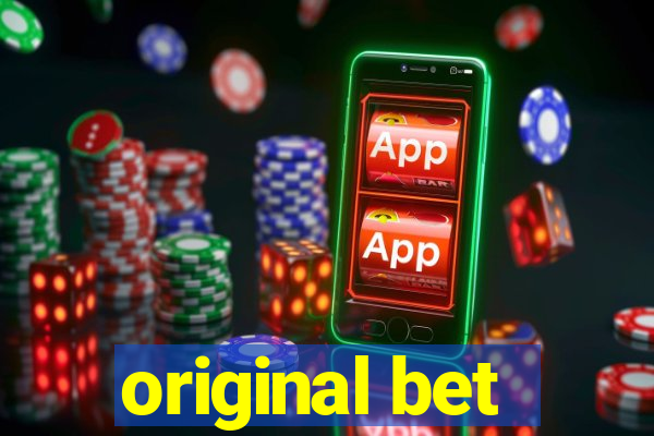 original bet