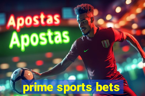 prime sports bets