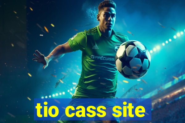 tio cass site