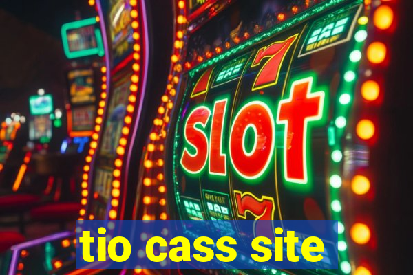 tio cass site