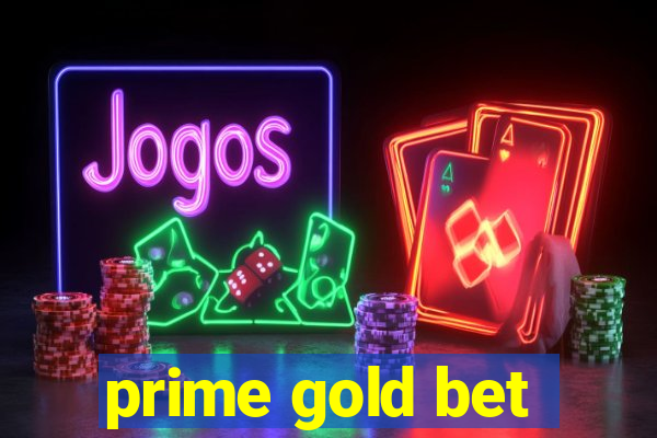 prime gold bet