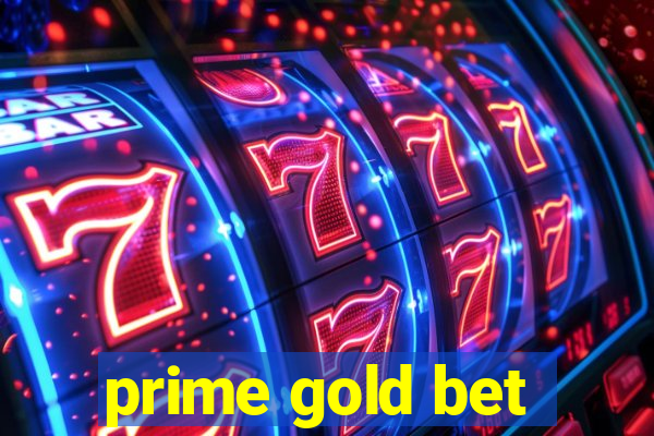 prime gold bet