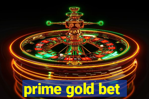 prime gold bet