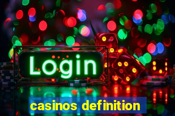 casinos definition