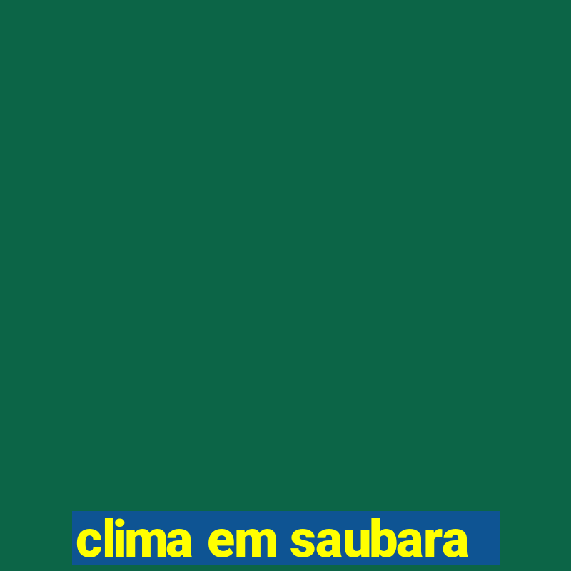 clima em saubara