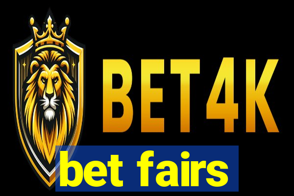 bet fairs