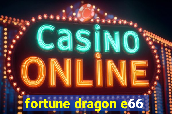 fortune dragon e66