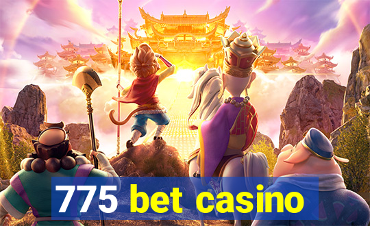 775 bet casino