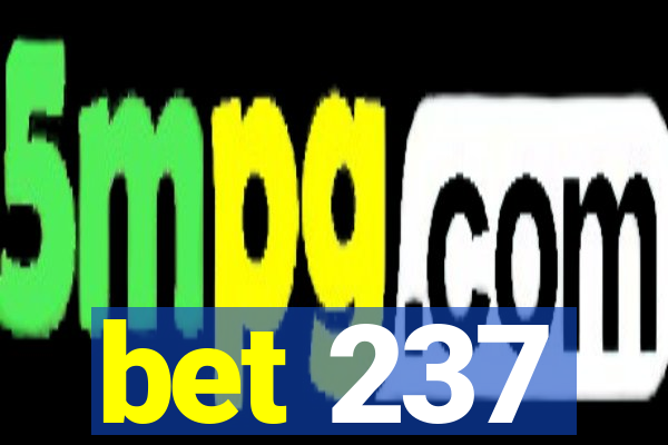 bet 237