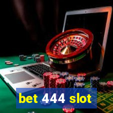 bet 444 slot