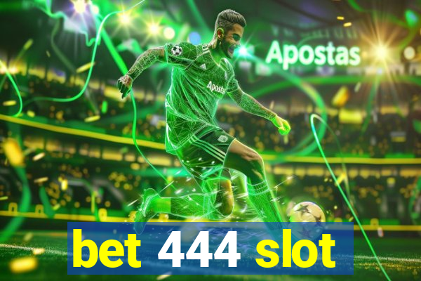 bet 444 slot