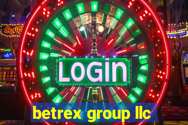 betrex group llc