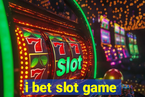 i bet slot game