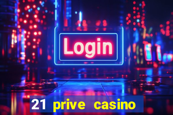 21 prive casino bonus codes