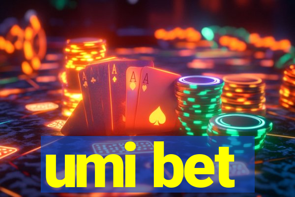 umi bet