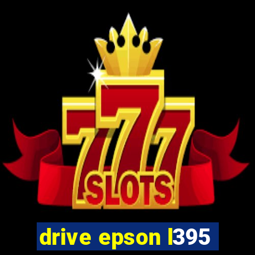 drive epson l395