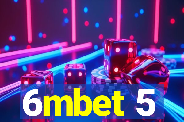 6mbet 5