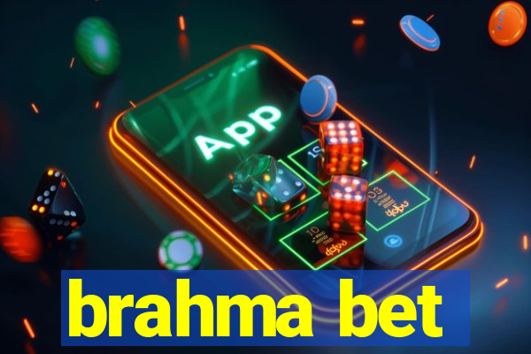 brahma bet