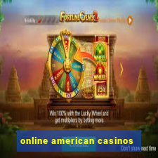 online american casinos