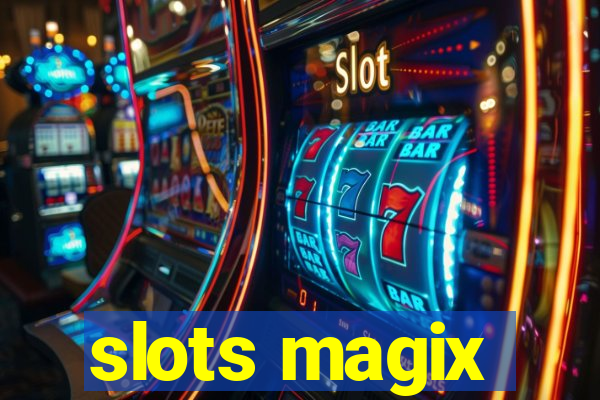 slots magix