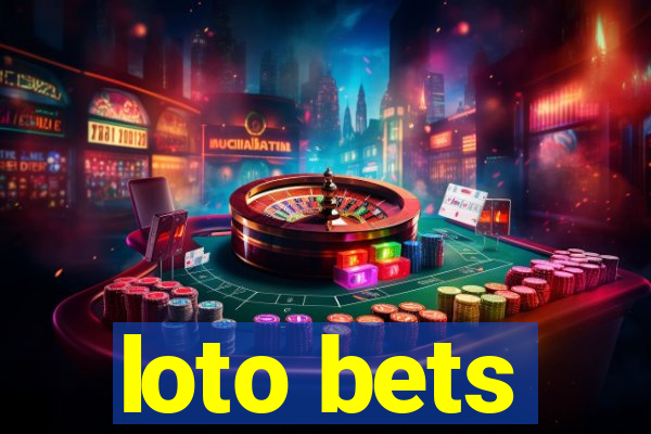 loto bets