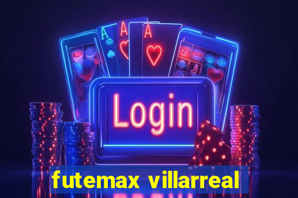 futemax villarreal