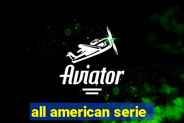 all american serie