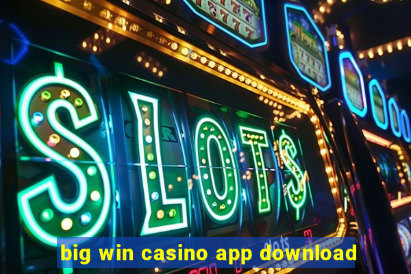 big win casino app download