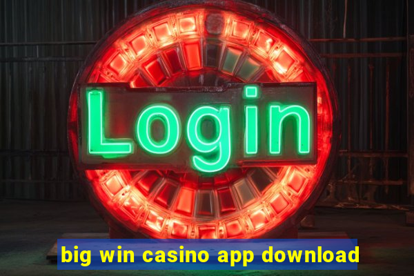 big win casino app download