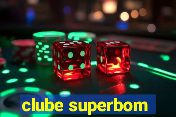 clube superbom