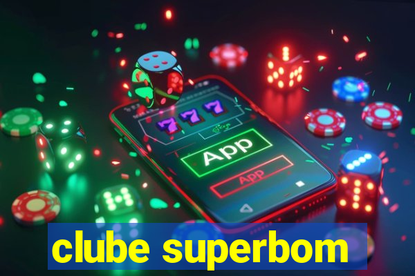 clube superbom