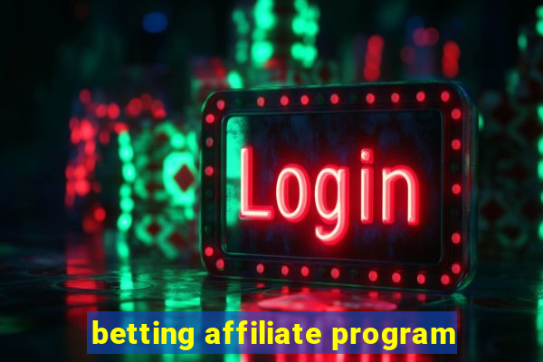 betting affiliate program