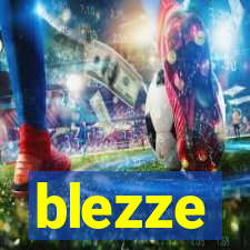 blezze