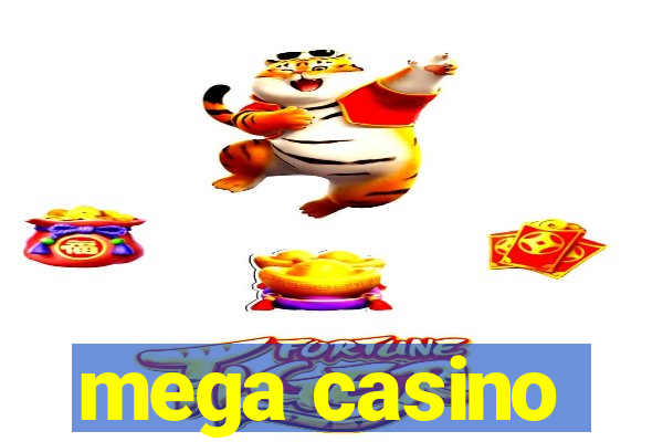 mega casino