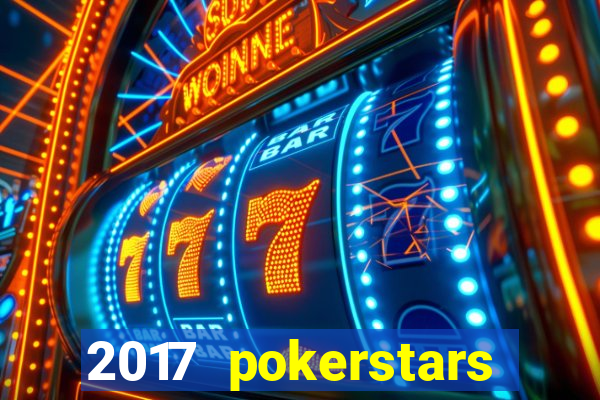 2017 pokerstars championship presented by monte-carlo casino