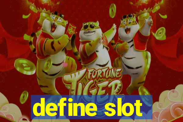 define slot