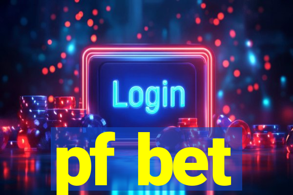 pf bet