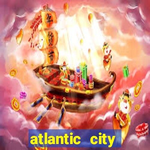 atlantic city casinos resorts