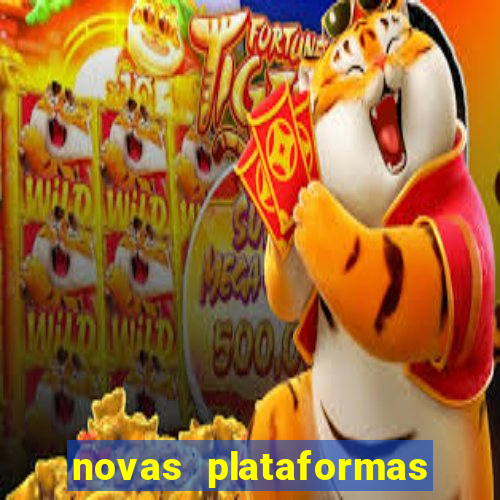 novas plataformas de apostas