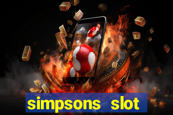 simpsons slot machine locations