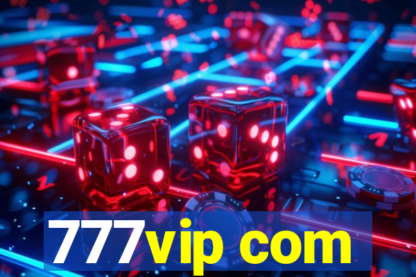 777vip com