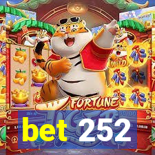 bet 252