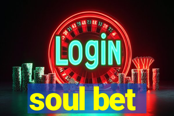 soul bet