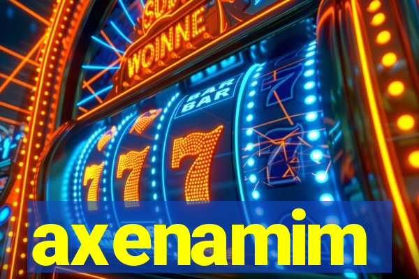 axenamim