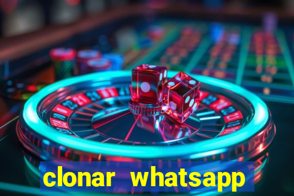 clonar whatsapp pelo email