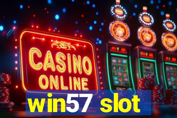 win57 slot